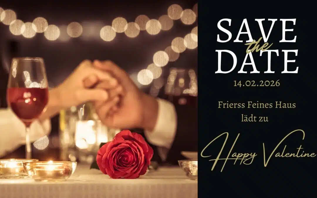 Happy Valentine – gleich Tisch reservieren!