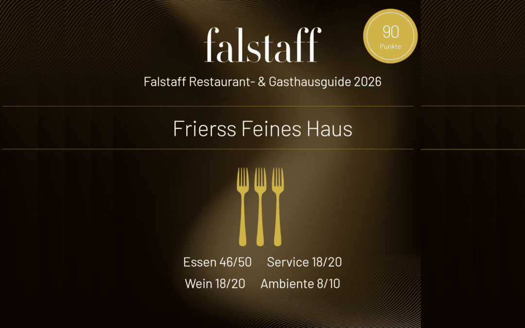 Restaurant Frierss Feines Haus erneut mit 3 Falstaff-Gabeln ausgezeichnet